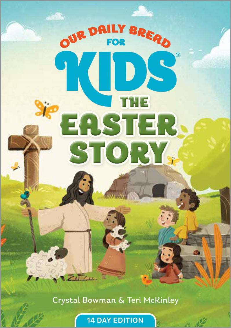 Our Daily Bread for Kids: The Easter Story