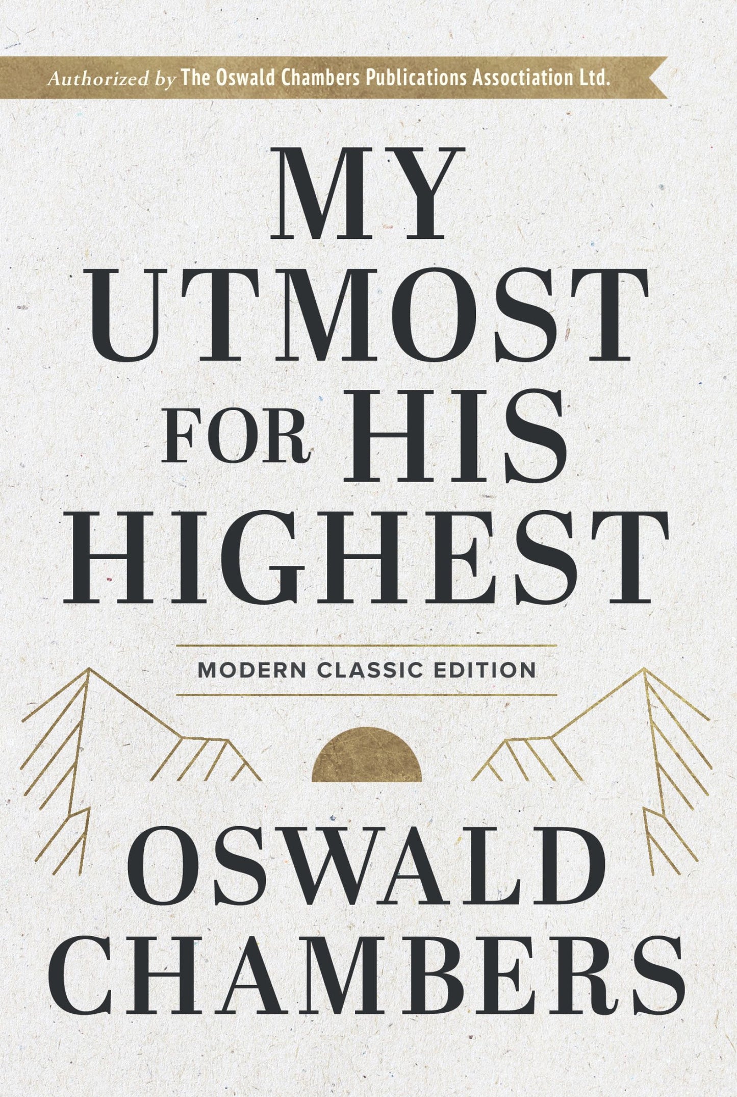 My Utmost for His Highest Classic Hardcover