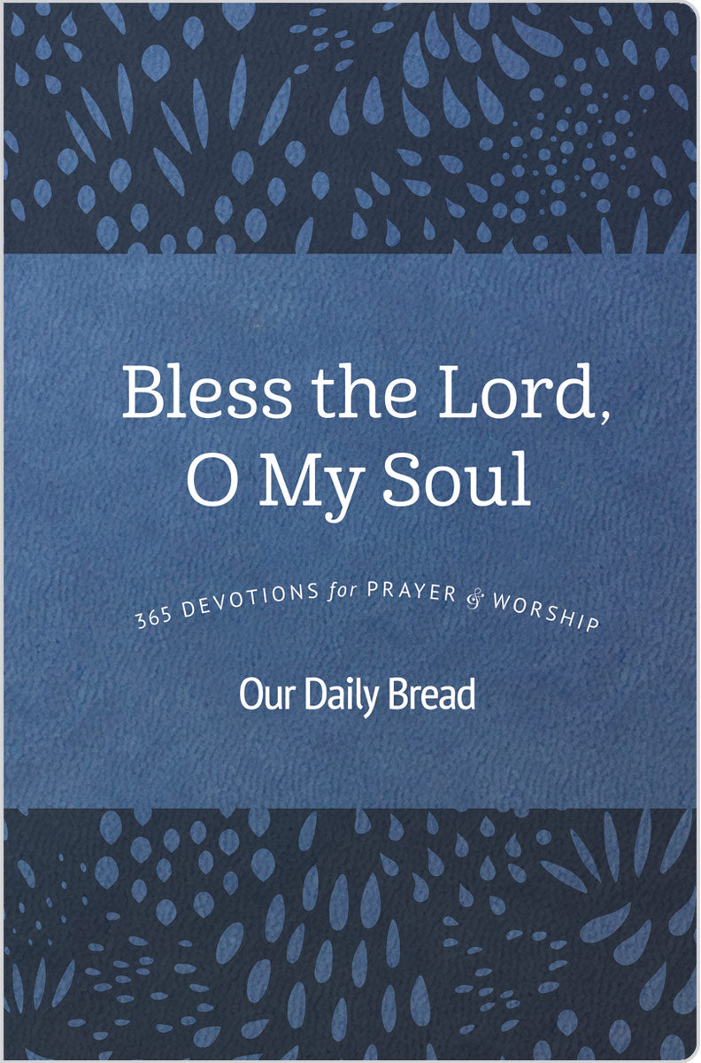 Bless the Lord, O My Soul