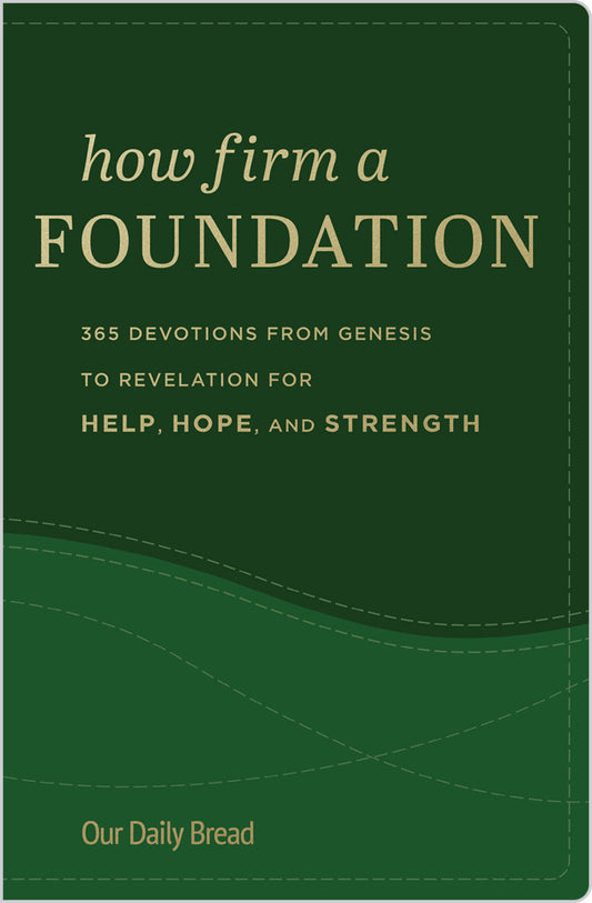 How Firm a Foundation