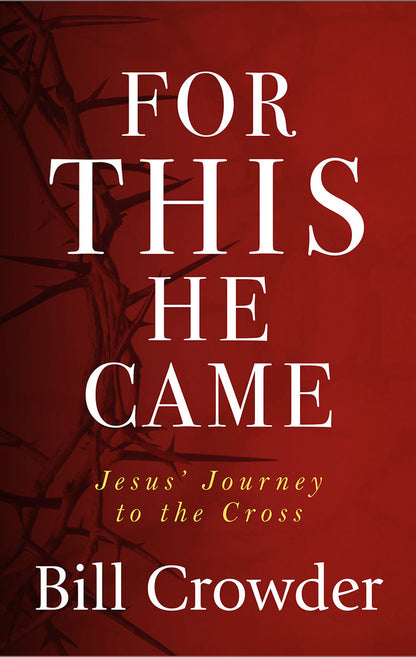 For This He Came