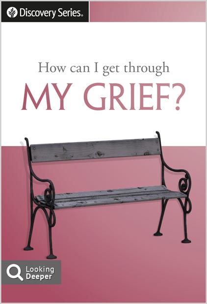How can I get through my grief?