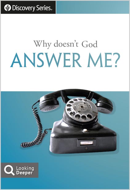 Why doesn’t God answer me?