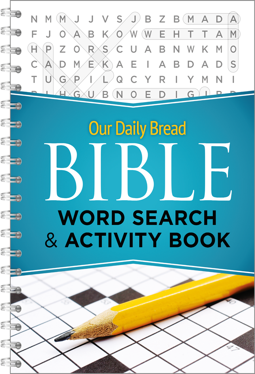 Our Daily Bread Bible Word Search & Activity Book