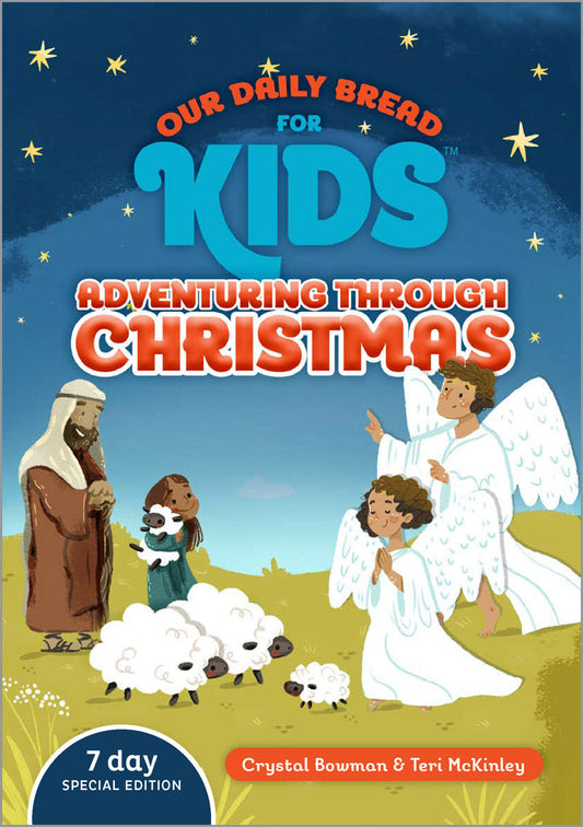 Our Daily Bread for Kids: Adventuring Through Christmas