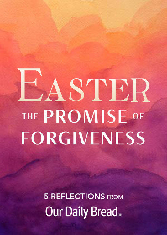 Easter: The Promise of Forgiveness