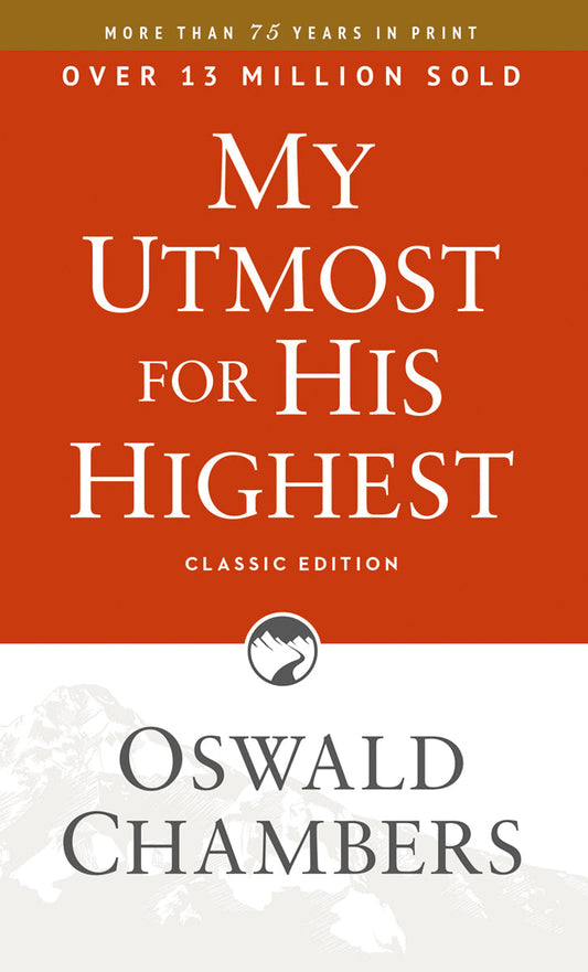 My Utmost for His Highest (Classic Edition)