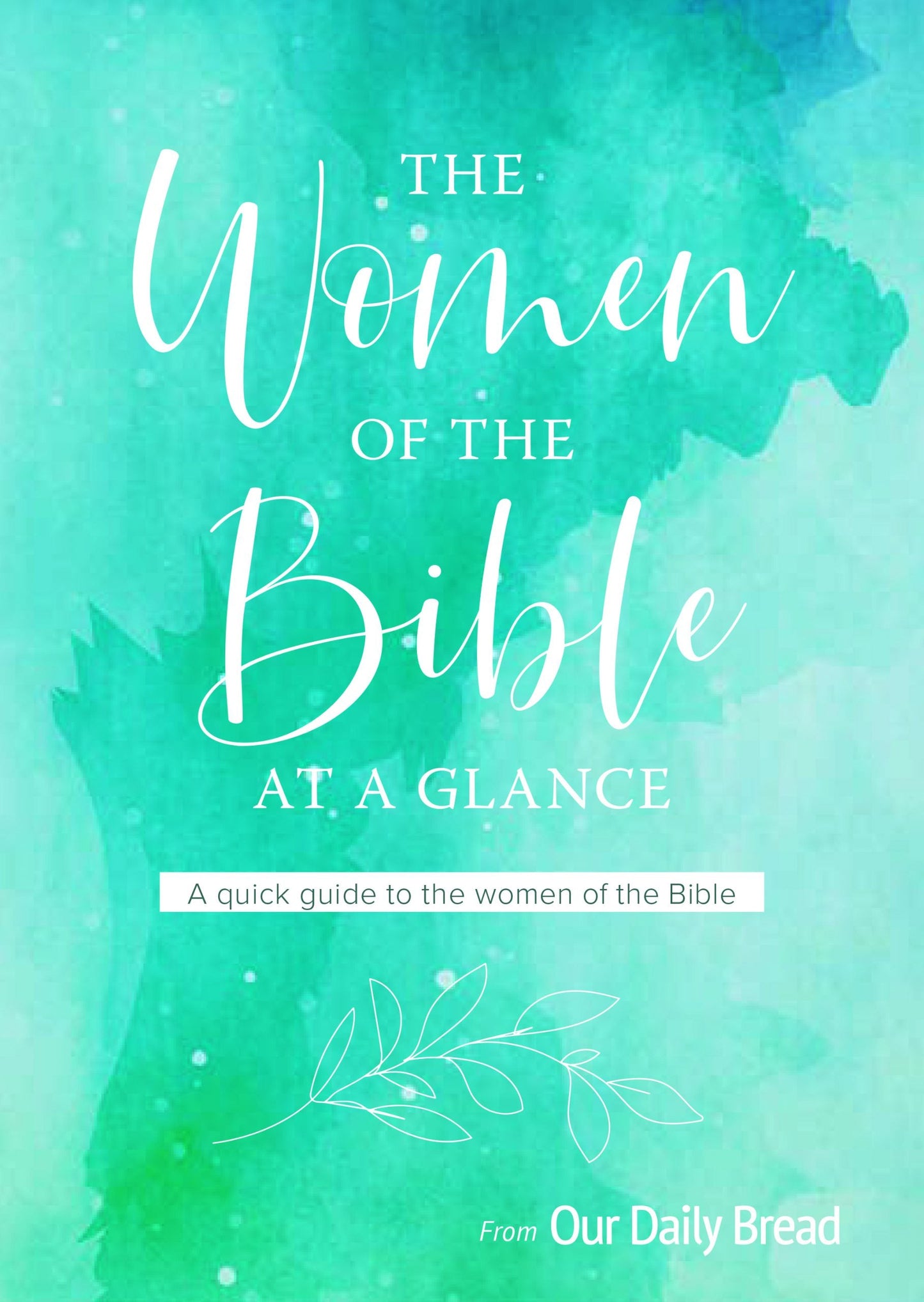 The Women of the Bible at a Glance