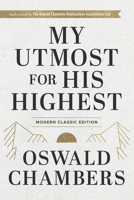 My Utmost for His Highest Classic Hardcover