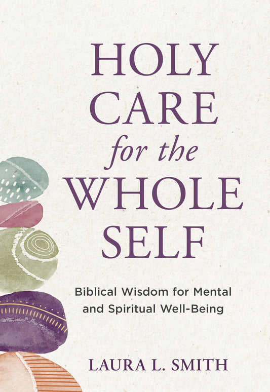 Holy Care for the Whole Self