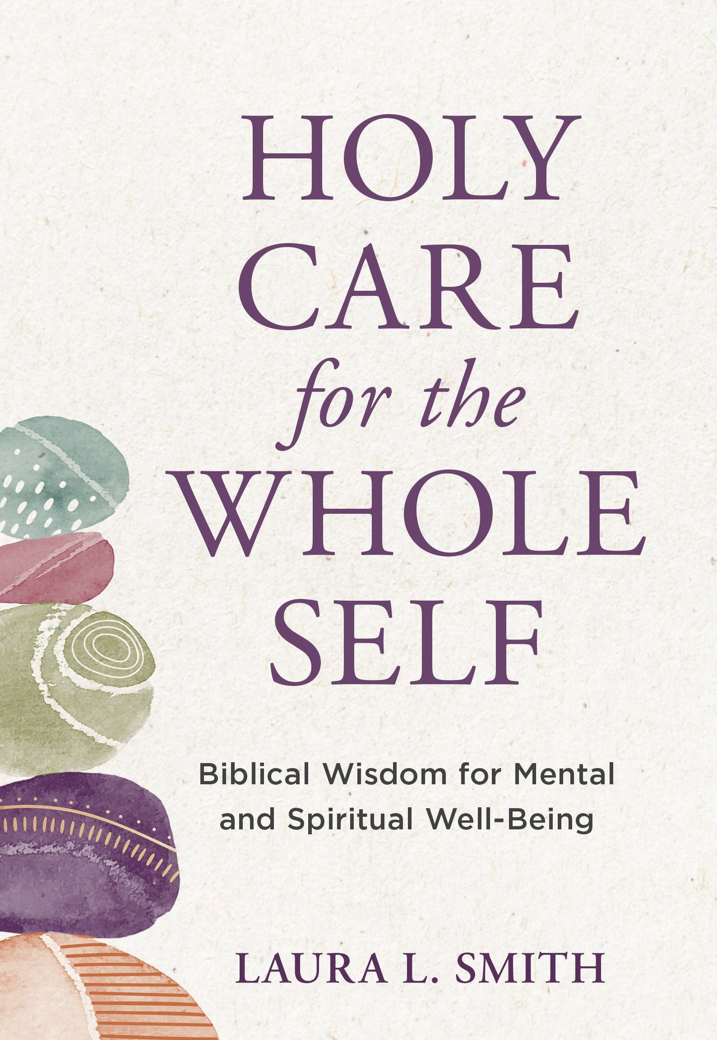 Holy Care for the Whole Self